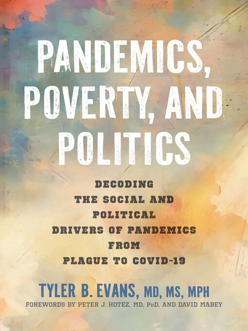Title details for Pandemics, Poverty, and Politics by Tyler B. Evans - Available
